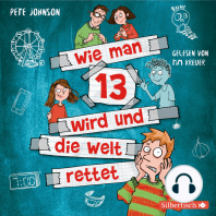 Wie man 13 wird und die Welt rettet (Wie man 13 wird 3)