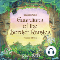 Guardians of the Border Ranges, Season 1 - Theatre Edition