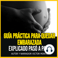 Guía Práctica para Quedar Embarazada Explicado Pasó a Paso