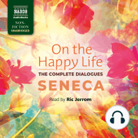 On the Happy Life - The Complete Dialogues