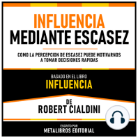 Influencia Mediante Escasez - Basado En El Libro Influencia De Robert Cialdini