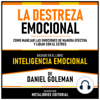 La Destreza Emocional - Basado En El Libro Inteligencia Emocional De Daniel Goleman