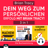 Dein Weg zum persönlichen Erfolg mit Brian Tracy! (Ungekürzt)