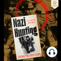 Nazi Hunting: A Love Story: The husband and wife who, for six decades and counting, have made catching war criminals the family business