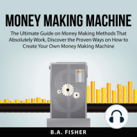 Money Making Machine