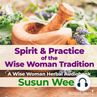 Spirit & Practice of the Wise Woman Tradition with Susun Weed