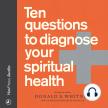 Ten Questions to Diagnose Your Spiritual Health