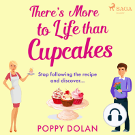 There's More To Life Than Cupcakes