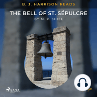 B. J. Harrison Reads The Bell of St. Sépulcre