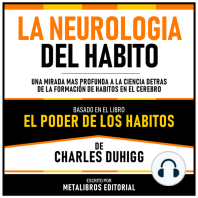 La Neurologia Del Habito - Basado En El Libro El Poder De Los Habitos De Charles Duhigg