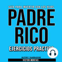 GUÍA PARA INVERTIR CON LOS HIJOS PADRE RICO Ejercicios Práctico