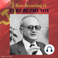 A Rare Recording of Yuri Bezmenov