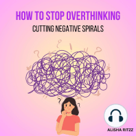 How to Stop Overthinking