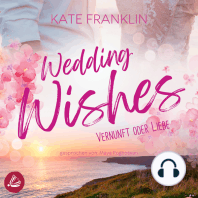 Wedding Wishes - Vernunft oder Liebe