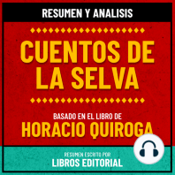 Resumen Y Analisis De Cuentos De La Selva - Basado En El Libro De Horacio Quiroga