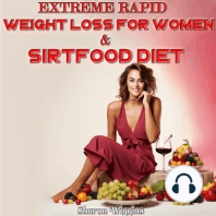 EXTREME RAPID WEIGHT LOSS FOR WOMEN & SIRTFOOD DIET