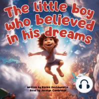 The little boy who believed in his dreams