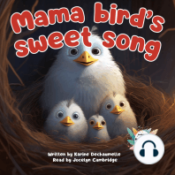 Mama bird’s sweet song