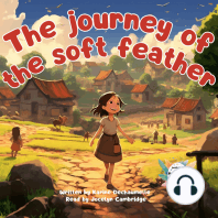 The journey of the soft feather