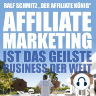 Affiliate Marketing ist das geilste Business der Welt