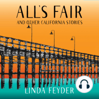 All's Fair and Other California Stories