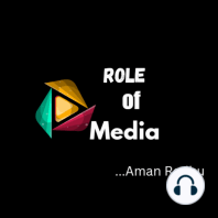 Role of Media