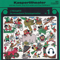 Kasperlitheater, Vol. 1:S Häxegärtli - De verzauberet Schpiegelweiher