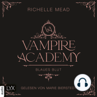 Blaues Blut - Vampire Academy, Teil 2 (Ungekürzt)