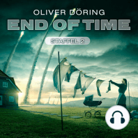 End of Time, Staffel 2