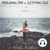Holding On by Letting Go