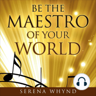 Be The Maestro of your World