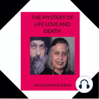 The Mystery of Life Love and Death