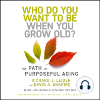 Who Do You Want to Be When You Grow Old?