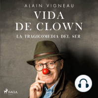 Vida de clown. La tragicomedia del ser