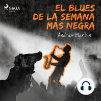 El blues de la semana más negra