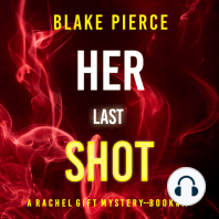 Her Last Shot (A Rachel Gift FBI Suspense Thriller—Book 11)