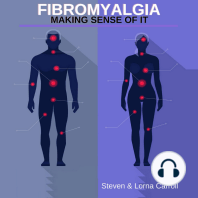 Fibromyalgia - Making Sense Of It