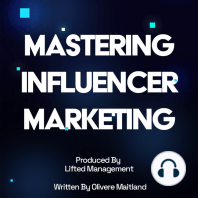 Mastering Influencer Marketing