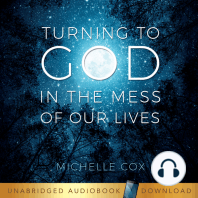 Turning to God in the Mess of Our Lives