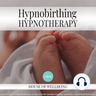 Hypnobirthing: Hypnotherapy for Happy, Healthy Minds