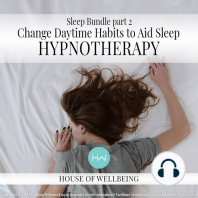 Sleep Bundle Part 2 - Change daytime habits to aid sleep