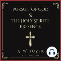 Pursuit of God & The Holy Spirit’s Presence