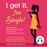 I Get It, I'm Single!