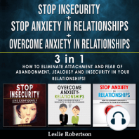 Stop Insecurity + Stop Anxiety in Relationships + Overcome Anxiety in Relationships - 3 in 1