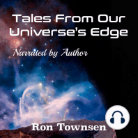 Tales From Our Universe's Edge