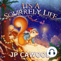 It's a Squirrely Life