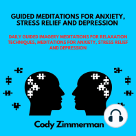 Guided Meditations for Anxiety, Stress relief and Depression