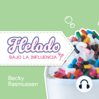 Helado Bajo La Influencia (Spanish Edition)