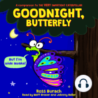 Goodnight, Butterfly (A Very Impatient Caterpillar Book)