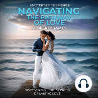 Matters of the Heart - Navigating the Pathway of Love